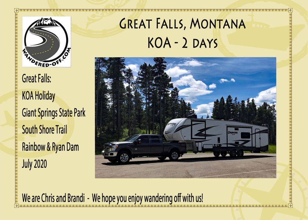 Great Falls, Montana - A 2 day stop at the KOA while passing through