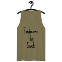 Embrace the Suck Men’s premium tank top