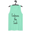 Embrace the Suck Men’s premium tank top