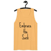 Embrace the Suck Men’s premium tank top